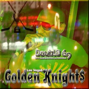 Las Vega$ Golden Knight$ (Fiya From Las Vegas)