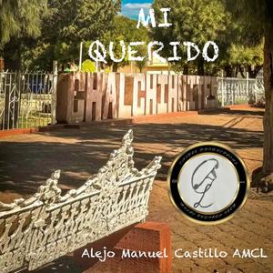 Mi Querido Chalchihuites