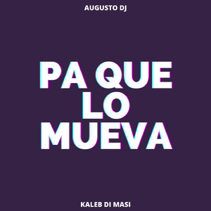 Pa Que Lo Mueva