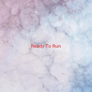 Ready To Run (Complete version originally performed by Dixie Chicks)