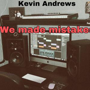 We Made Mistakes