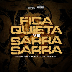 Fica Quieta Vs Sarra Sarra