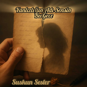 Yalnızlığın Adı Sensin Bu Gece