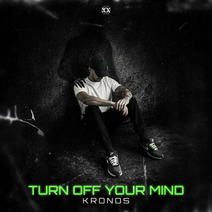 Turn Off Your Mind