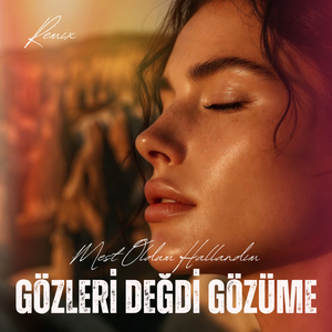 Gözleri Değdi Gözüme (Remix)