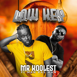 Low Key (feat. Man Pas Man)