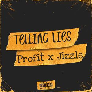 Telling Lies (feat. BallHarbor Jizzle)