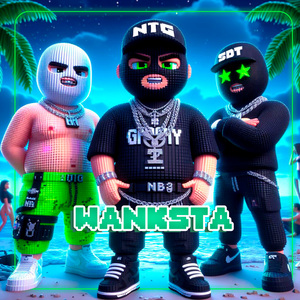 Wanksta