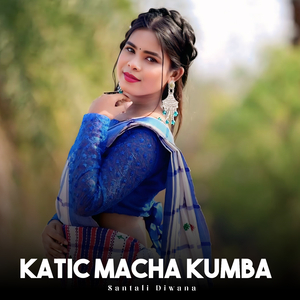 Katic Macha Kumba