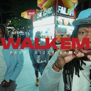 Walk Em (feat. Paypa View & YNC Youngin)