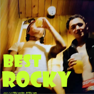 Best Rocky（ft.YELI APE）