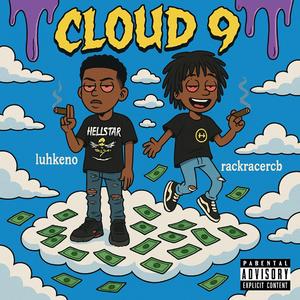 Cloud 9 (feat. Luhkeno)