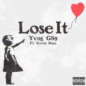 Lose It (feat. Kevin Hues)