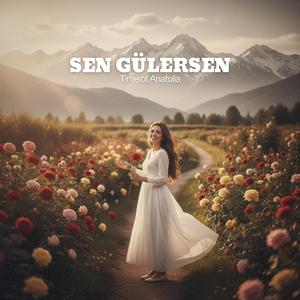 Sen Gülersen (Anadolu Rock)