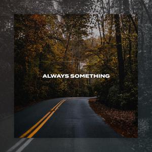 always something (gajoga edit)