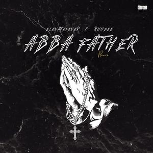 ABBA FATHER (feat. RUHDEE)
