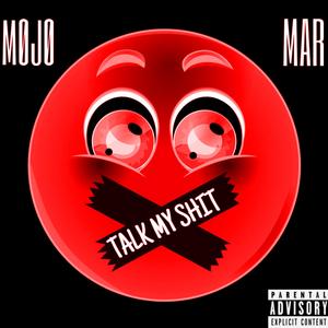 Talk My Shit