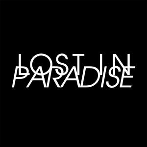 LOST IN PARADISE（楽園放浪）（翻自 AKLO）
