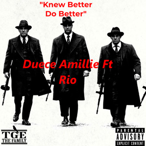 Knew Better Do Better