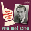 Peter René Körner - Ja, ja auf einmal ist die Liebe da