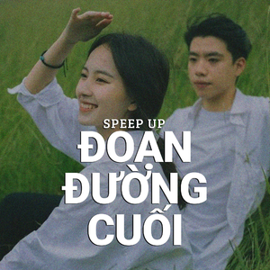 Đoạn Đường Cuối (Speed up)