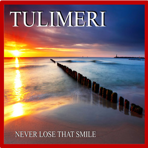 Never Lose That Smile (Long Version)