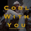 莓子 - Cool With You