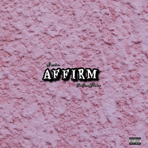 Affirm (Remix)