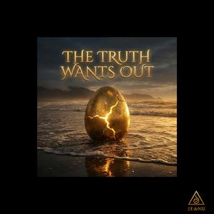 The Truth Wants Out