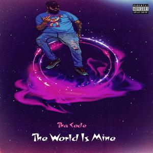 The World Is Mine