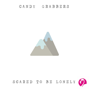 Scared to Be Lonely