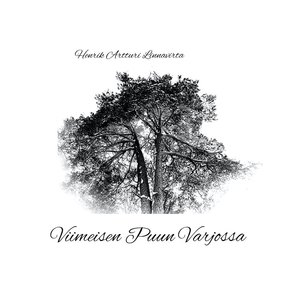 Viimeisen Puun Varjossa