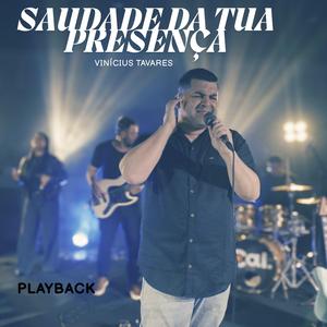 Saudade da tua Presença (Playback)