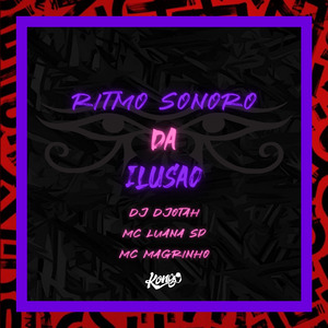Ritmo Sonoro da Ilusão