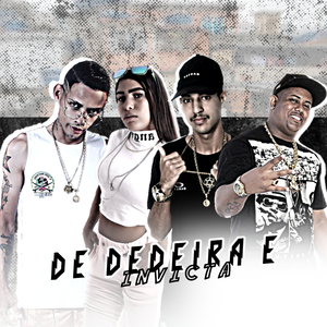 De Dedeira e Invicta