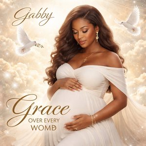 Grace Over Every Womb