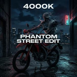 Phantom (Street Edition)