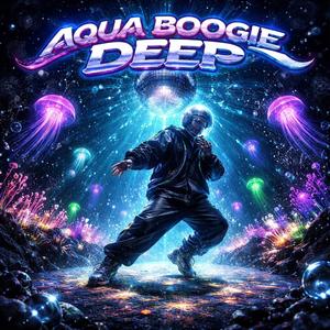 Aqua Boogie Deep