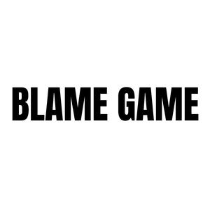 Blame Game