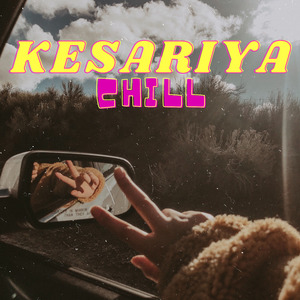 Kesariya (Chill Version) (Remix)