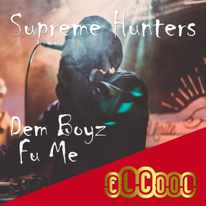 Dem Boyz Fu Me