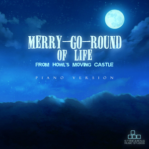 Merry-Go-Round of Life (From "Howl's Moving Castle") [Piano Version]
