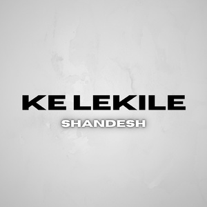 Ke Lekile Shandesh
