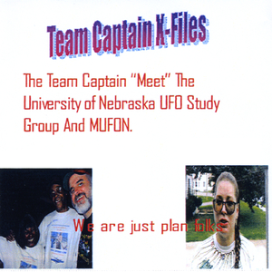 The Team Captain "Meet" The University of Nebraska UFO Study Group And M.U.F.O.N. - Single