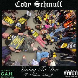 Living To Die (feat. Kara Schmuff)