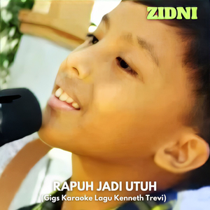 Rapuh Jadi Utuh (Gigs Karaoke Lagu Kenneth Trevi)