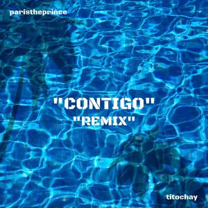 Contigo (feat. TitoChay) (Remix)