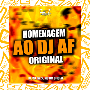 Homenagem ao Dj Af Original