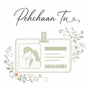 Pehchaan Tu