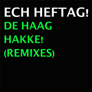 De Haag Hakke! (The Darkraver Remix)